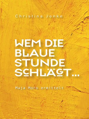 cover image of Wem die blaue Stunde schlägt...